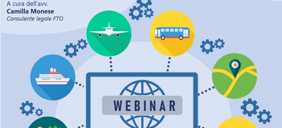 28 giugno h.14 il webinar “Nuovo contratto di viaggio. Dal 1°luglio cambiano le regole.”