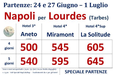 Lourdes con Voli speciali da Napoli – Speciale Giugno –