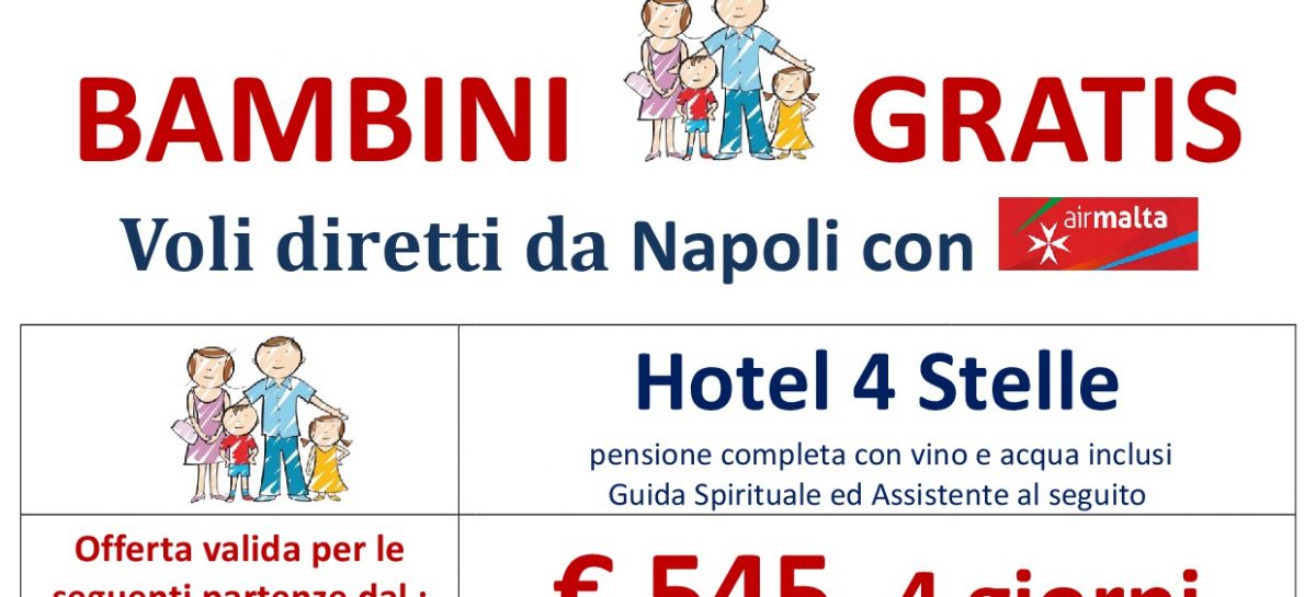 Bambini Gratis a Lourdes – con voli da Napoli