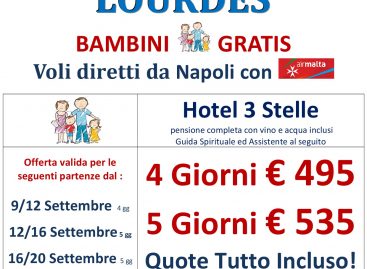 Last second Lourdes… e i bambini gratis